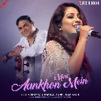 Meri Aankhon Mein - Shreya Ghoshal