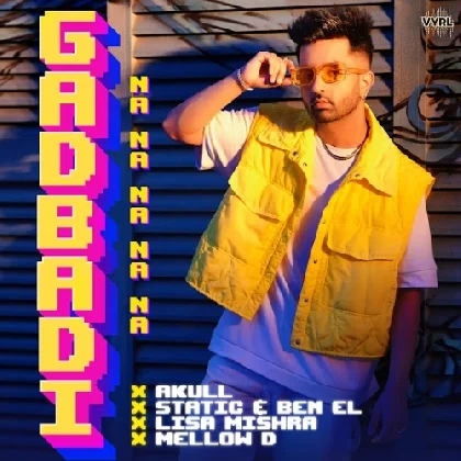 Gadbadi (Na Na Na Na Na) - Akull