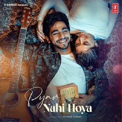 Pyar Nahi Hoya - Kulshan Sandhu