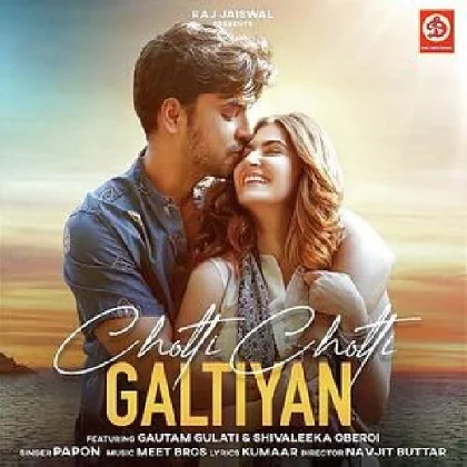 Choti Choti Galtiyan - Papon