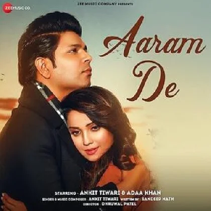 Aaraam De - Ankit Tiwari