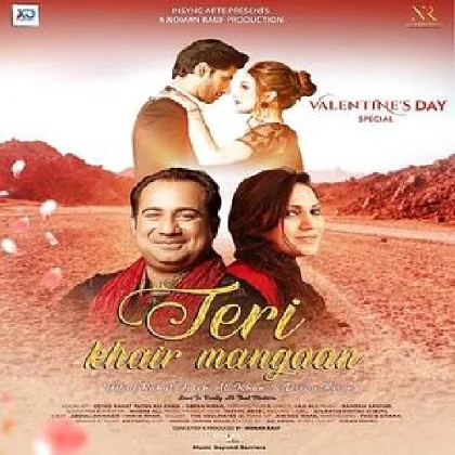 Teri Khair Mangaan - Rahat Fateh Ali Khan