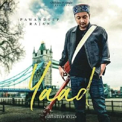 Yaad - Pawandeep Rajan