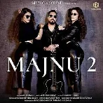 Majnu 2 - Mika Singh