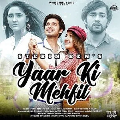 Yaar Ki Mehfil - Stebin Ben