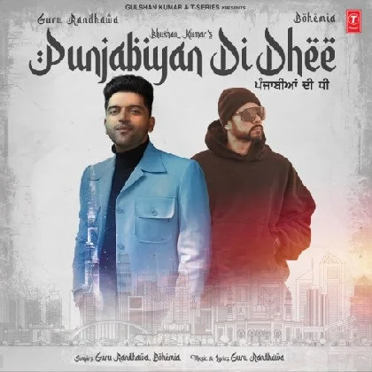 Punjabiyan Di Dhee - Guru Randhawa