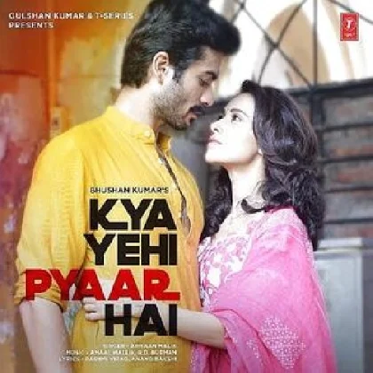 Kya Yehi Pyaar Hai - Armaan Malik