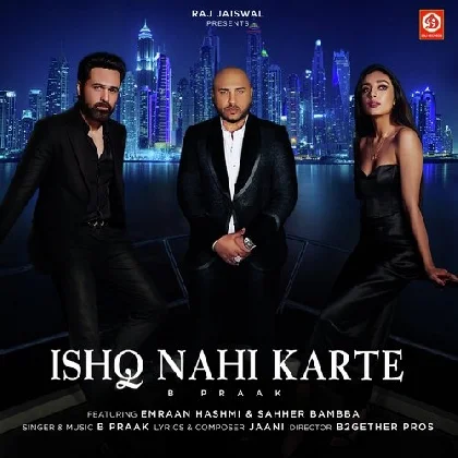 Ishq Nahi Karte - B Praak