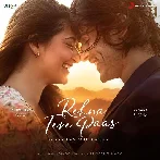 Rehna Tere Paas - Armaan Malik