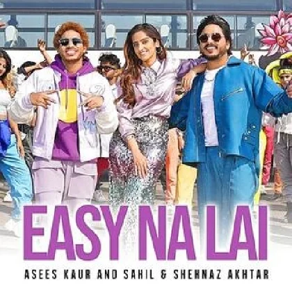 Easy Na Lai - Asees Kaur