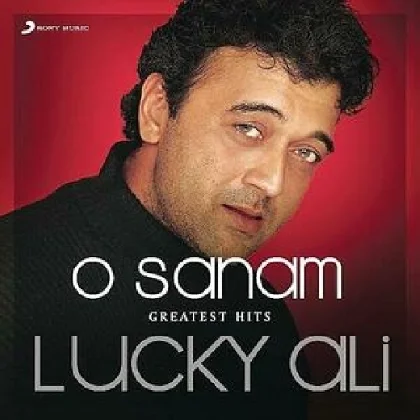 O Sanam - Lucky Ali