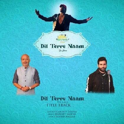 Dil Tere Naam - Harshit Saxena