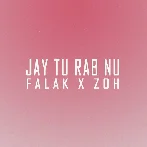 Jay Tu Rab Nu - Falak Shabir