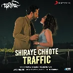 Shiraye Chhote Traffic (Manobjomin)