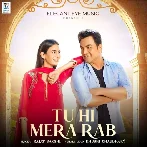 Tu Hi Mera Rab - Rajat Bakshi