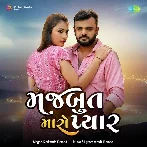 Majbut Maro Pyaar - Rakesh Barot