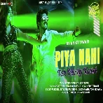 Piya Nahi Toh Party Kaisi - Ankit Tiwari