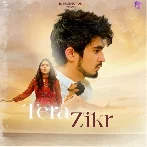 Tera Zikr - Altamash Faridi