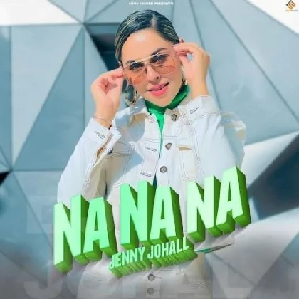 Na Na Na - Jenny Johal