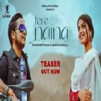 Tere Naina - Pawandeep Rajan