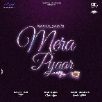 Mera Pyaar - Rahul Jain