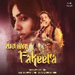 Main Hoon Fakeera - Amit Mishra