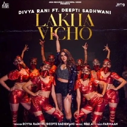 Lakha Vicho - Divya Rani