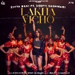 Lakha Vicho - Divya Rani