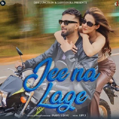 Jee Na Lage - Parry Sidhu