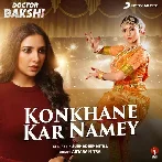 Konkhane Kar Namey (Doctor Bakshi)