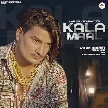 Kala Maal - Amit Saini Rohtakiya