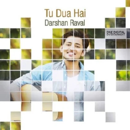 Tu Dua Hai - Darshan Raval