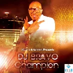 Champion - Dwayne DJ Bravo