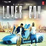 Lover Boy - Badshah, Shrey Singhal