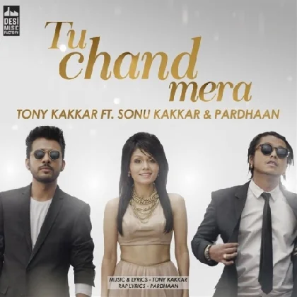 Tu Chand Mera - Sonu Kakkar