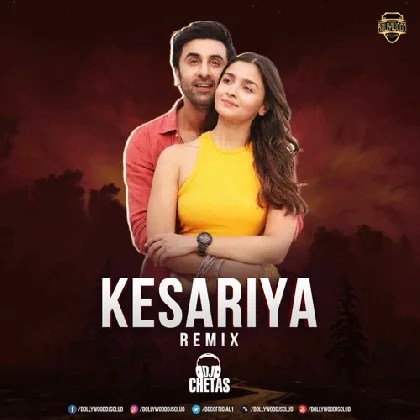 Kesariya Remix - DJ Chetas