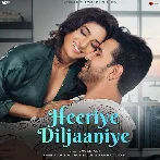 Heeriye Diljaaniye - Javed Ali