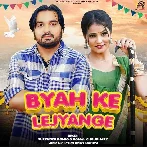 Byah Ke Lejyange - Surender Romio