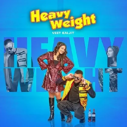 Heavy Weight - Veet Baljit