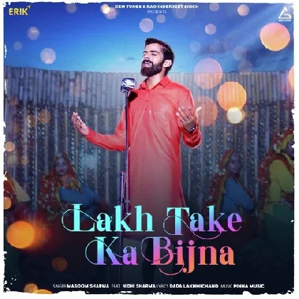 Lakh Take Ka Bijna - Masoom Sharma