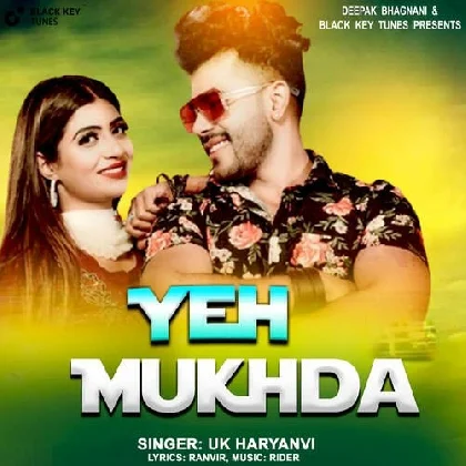 Yeh Mukhda - U K Haryanvi