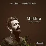 Mukhra - Atif Aslam