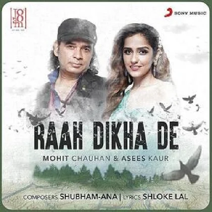 Raah Dikha De - Mohit Chauhan