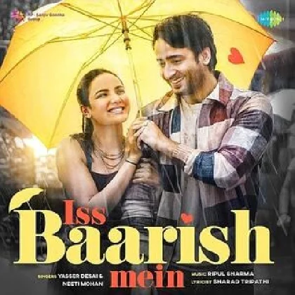 Iss Baarish Mein - Yasser Desai