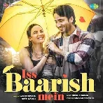 Iss Baarish Mein - Yasser Desai