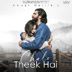 Chalo Theek Hai - Amaal Mallik