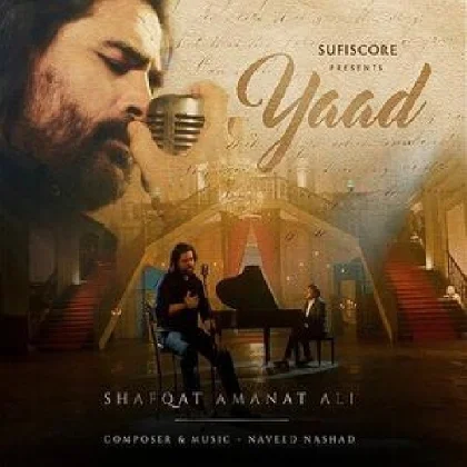 Yaad - Shafqat Amanat Ali