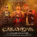 Casanova - Yo Yo Honey Singh