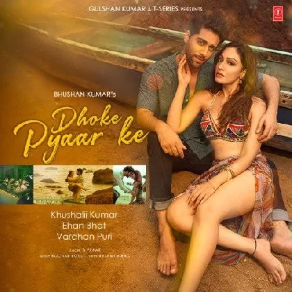 Dhoke Pyaar Ke - B Praak