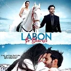 Labon Se Baarish - Saaj Bhatt